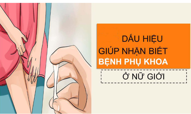 Các bệnh phụ khoa thường gặp và cách điều trị, phòng tránh tốt nhất
